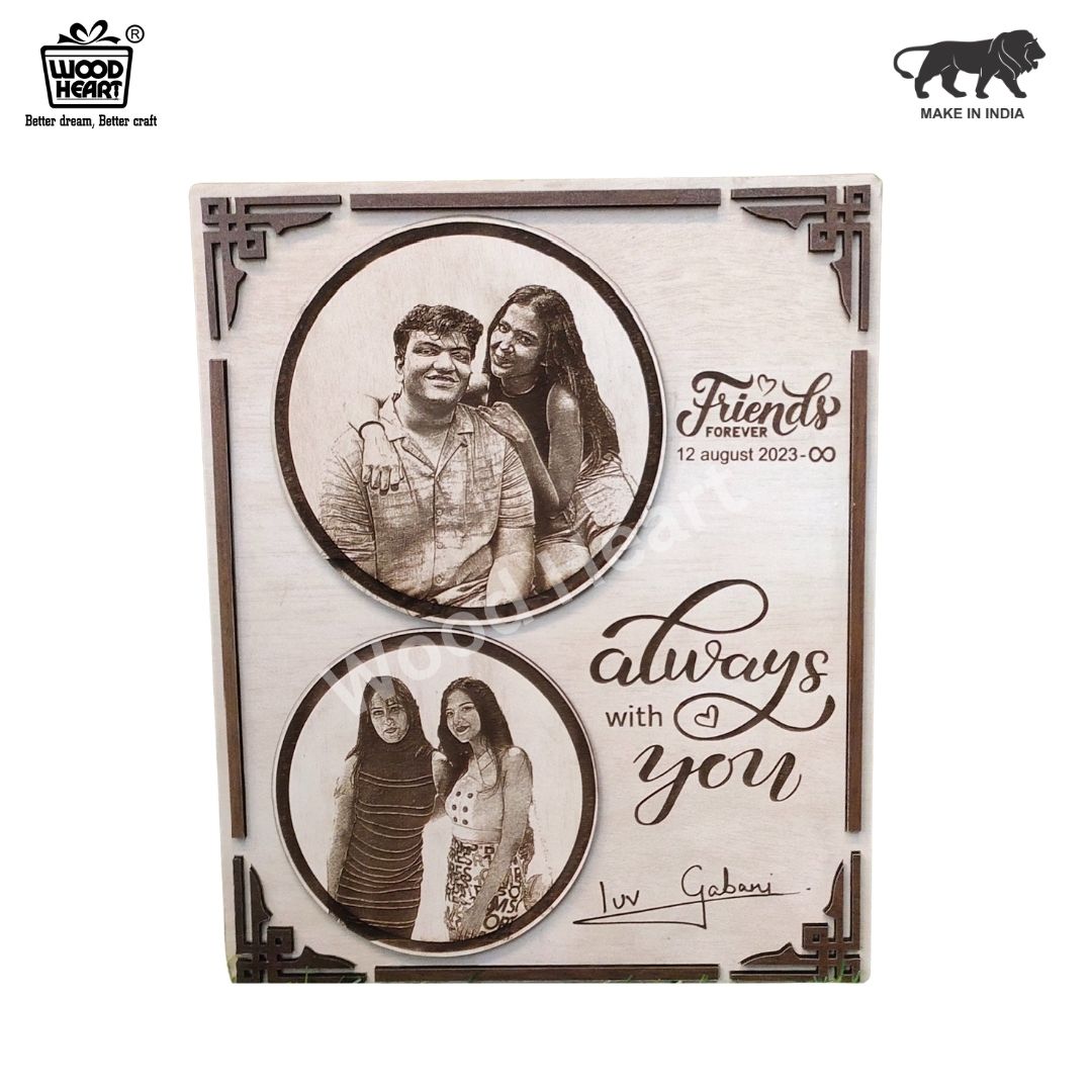 Personalized Wooden Friends Forever Engraved Photo Frame | Always With You Friendship Gift | Custom Wooden Plaque for Best Friends