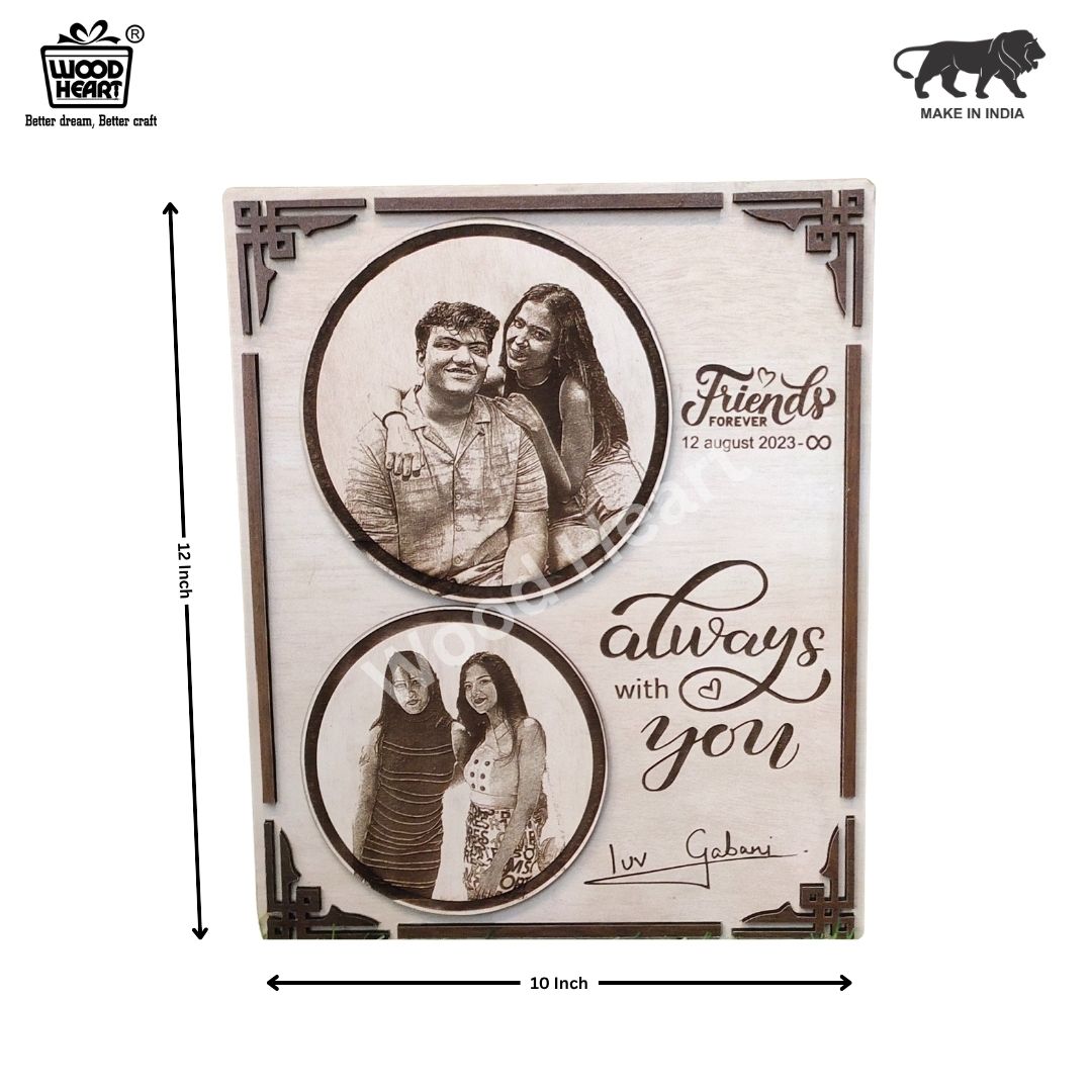Personalized Wooden Friends Forever Engraved Photo Frame | Always With You Friendship Gift | Custom Wooden Plaque for Best Friends